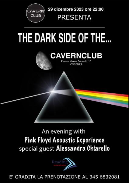 THE DARK SIDE OF THE... CavernClub - Arci Aprile