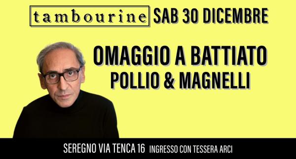 OMAGGIO A BATTIATO • POLLIO & MAGNELLI