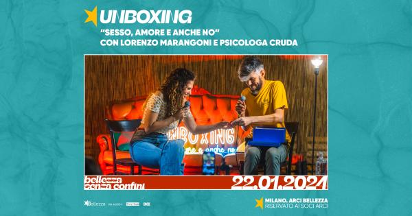 UNBOXING: SESSO, AMORE E ANCHE NO