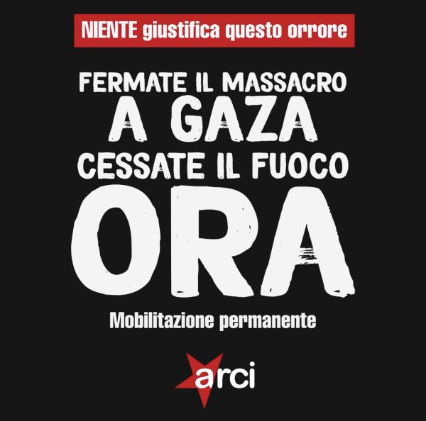 FERMATE IL MASSACRO A GAZA, CESSATE IL FUOCO ORA!