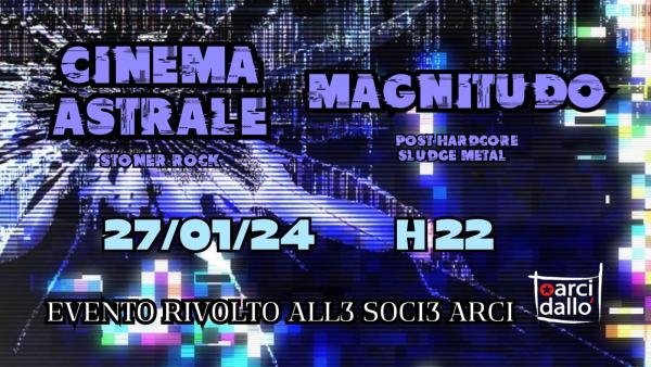 CINEMA ASTRALE + MAGNITUDO