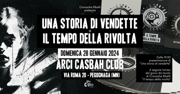 Cronache Ribelli a Pegognaga (MN) - "Una storia di Vendette" e torneo "Il tempo della Rivolta"