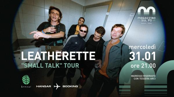 Leatherette “Small Talk” Tour