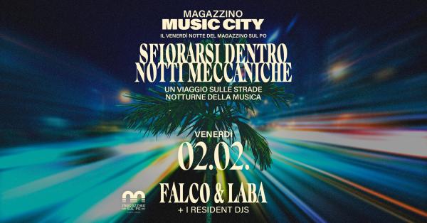 Magazzino Music City // @Magazzino Sul Po // Falco & Laba