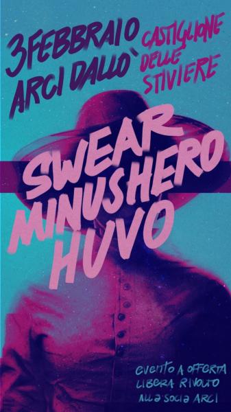 SWEAR + MINUS HERO + HUVO