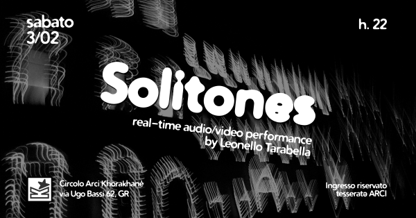 SOLITONES_Leonello Tarabella real-time A/V performance