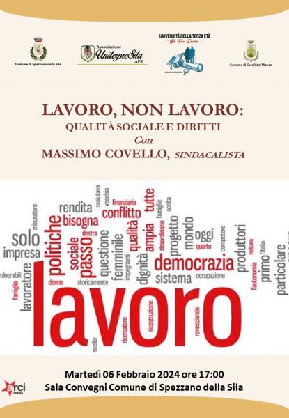 LAVORO, NON LAVORO: QUALITÀ SOCIALE E DIRITTI Con MASSIMO COVELLO, SINDACALISTA