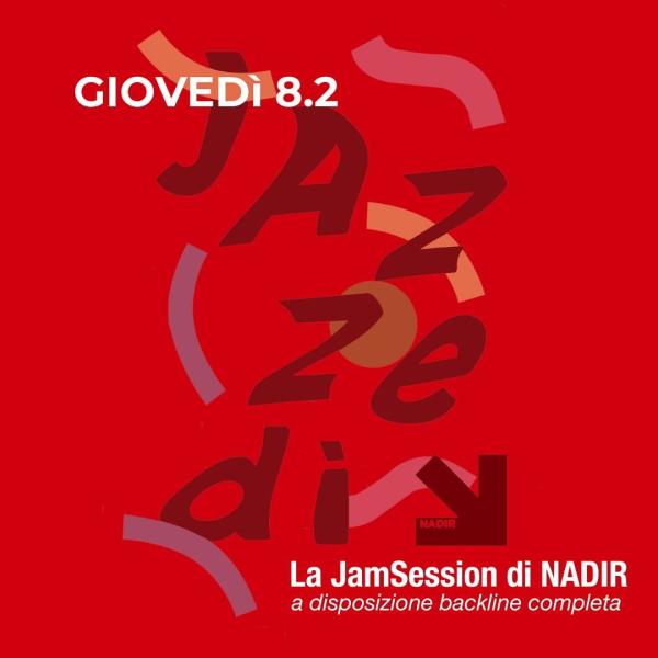 JAZZEDÌ - La jam session di Nadir