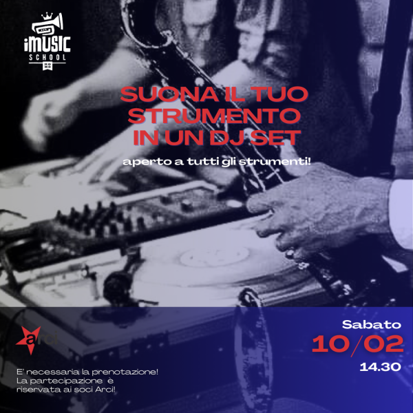 Suona il tuo strumento in un DJ SET! - Aperto a tutti gli strumenti