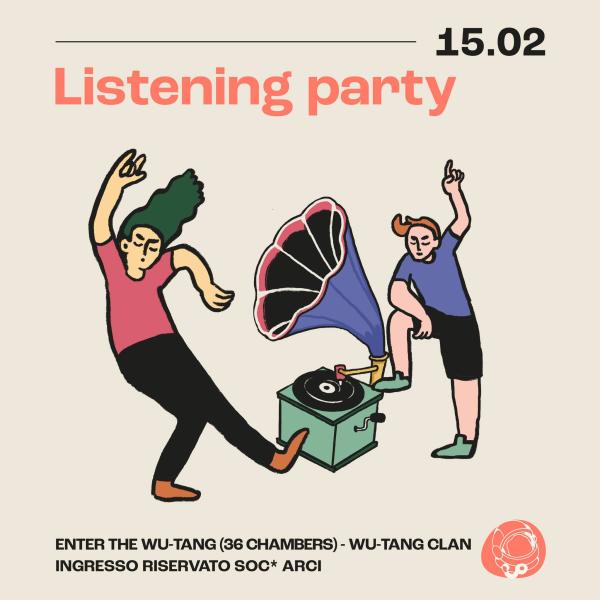 "Enter the Wu-Tang (36 Chambers)"  Wu-Tang Clan - Listening Party | Circolo Gagarin