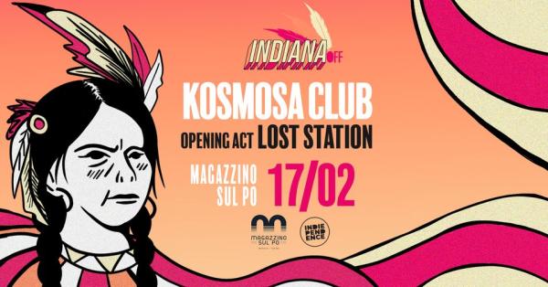 Kosmosa Club live @Magazzino sul Po | IndianaOFF | op. Lost Station