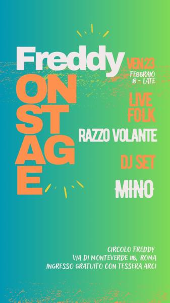 Freddy on Stage - Razzovolante Live Folk + Mino Djset