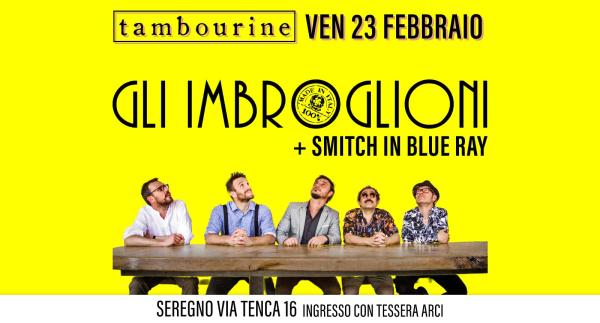 GLI IMBROGLIONI + SMITCH IN BLUE RAY
