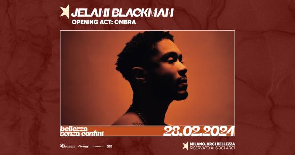JELANI BLACKMAN + OMBRA