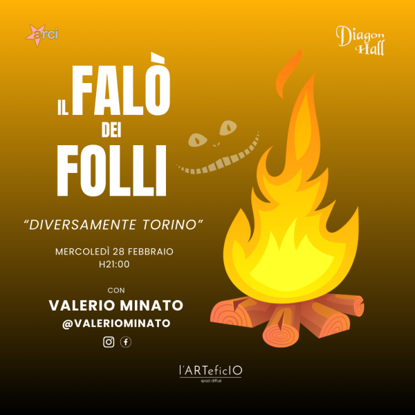 Il Falò dei Folli | Diversamente Torino con Valerio Minato