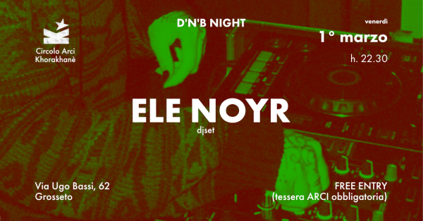D'n'B NIGHT - ELE NOYR djset