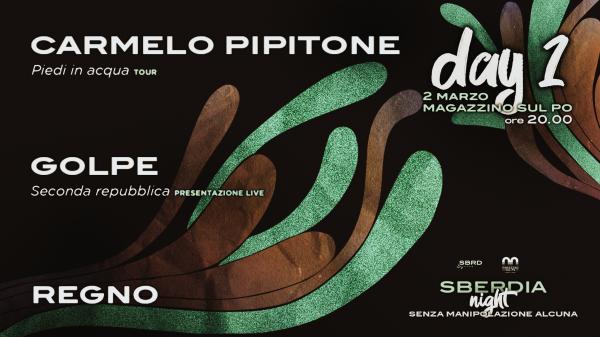 Sberdia Night – Senza Manipolazione alcuna / Day 1