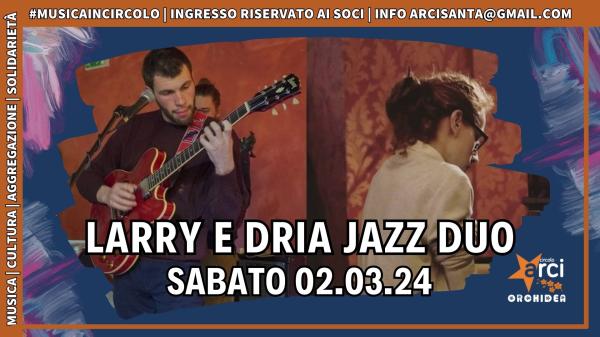 LARRY e DRIA JAZZ DUO (jazz)
