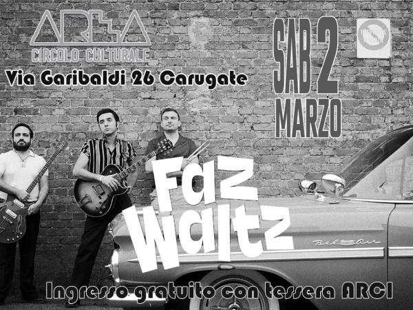 FAZ WALTZ