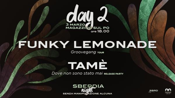 Sberdia Night – Senza Manipolazione Alcuna / Day 2