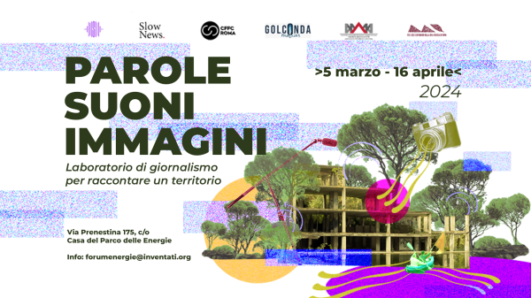 PAROLE SUONI IMMAGINI - Laboratorio di giornalismo per raccontare un territorio