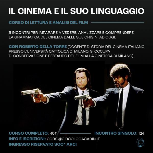 Il Cinema e il suo Linguaggio - Corso Day 1 | Circolo Gagarin