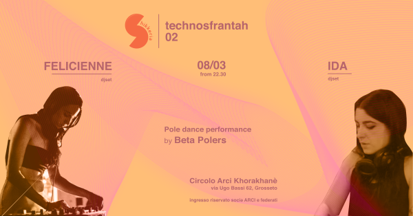 Shikkeria Technosfranta 02 - IDA + FELICIENNE djset w/ Beta Polers performance