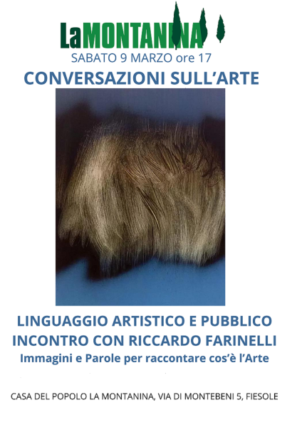 Sabato 9 Marzo ore 17 - Conversazioni sull'Arte alla Casa del Popolo La Montanina