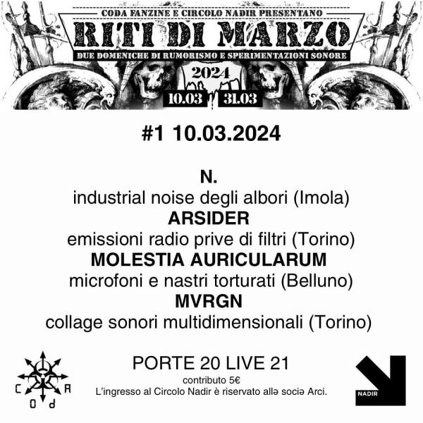 RITI DI MARZO: N. + ARSIDER + MOLESTIA AURICULARUM + MVRGN