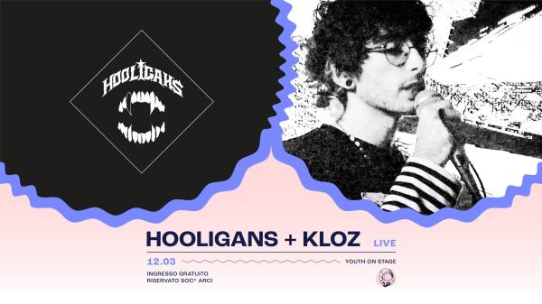 Hooligans + Kloz - Live | Youth on Stage | Circolo Gagarin