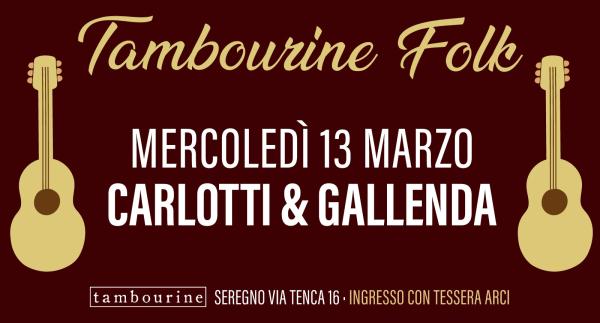 TAMBOURINE FOLK: CARLOTTI & GALLENDA