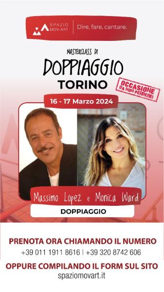 MASTERCLASS di DOPPIAGGIO MASSIMO LOPEZ e MONICA WARD