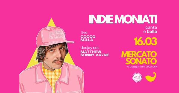 ✹ INDIEMONIATI | Mercato Sonato ✹