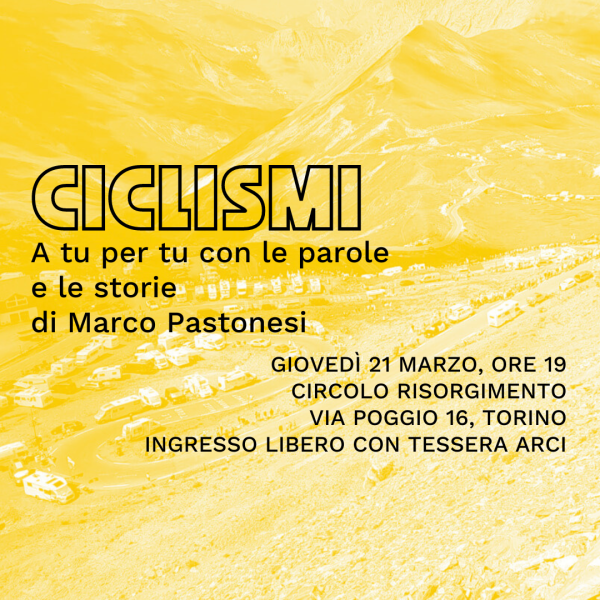 CICLISMI. A TU PER TU CON LE PAROLE E LE STORIE DI MARCO PASTONESI