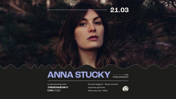 Anna Stucky - Live | Circolo Gagarin