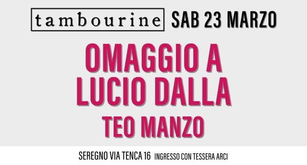 OMAGGIO A LUCIO DALLA • TEO MANZO