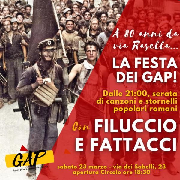 A 80 anni da Via Rasella...LA FESTA DEI GAP!