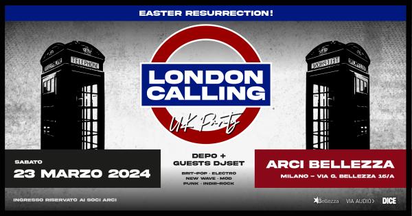 LONDON CALLING - UK PARTY