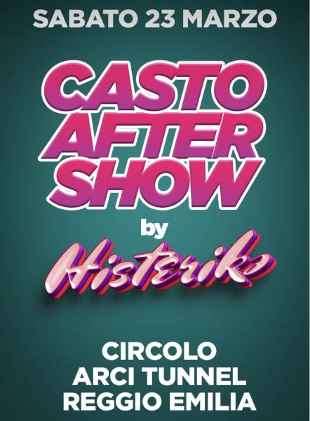 CASTO AFTER SHOW by HISTERIKA