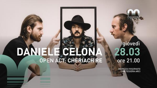 Daniele Celona open act: Cheriach Re