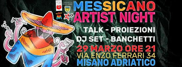 MESSICANO ARTIST NIGHT