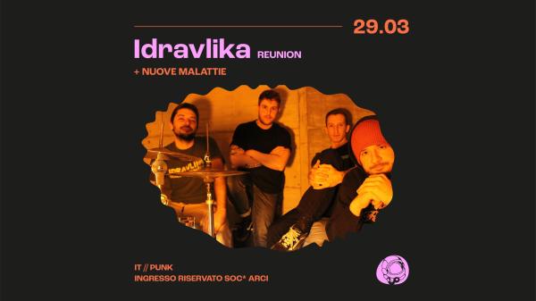 Idravlika (reunion) + Nuove Malattie - Live | Circolo Gagarin
