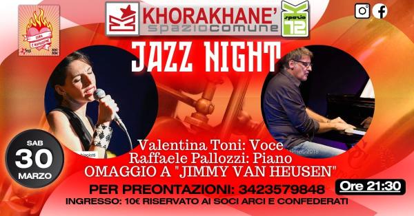 JAZZ NIGHT - Omaggio a JIMMY VAN HEUSEN con VALENTINA TONI e RAFFAELE PALLOZZI
