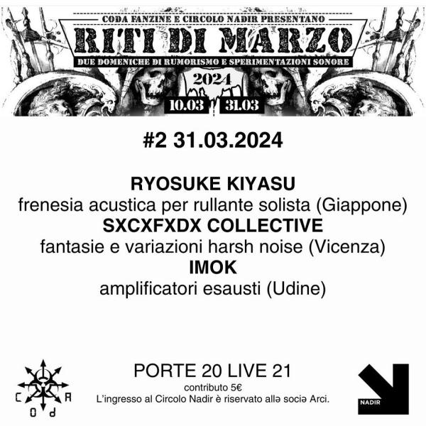 RITI DI MARZO ep.2: RYOSUKE KIYASU + SxCxFxDx COLLECTIVE + IMOK