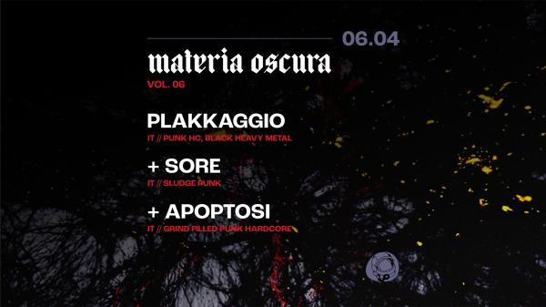 Plakkaggio + SORE + Apoptosi - Materia Oscura | Circolo Gagarin