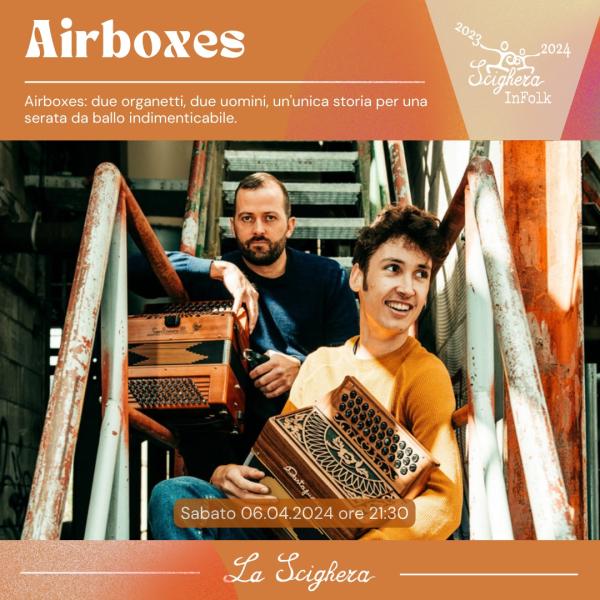 Airboxes @ ScigheraInFolk