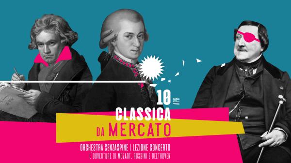 CLASSICAdaMercato | Lezione Concerto