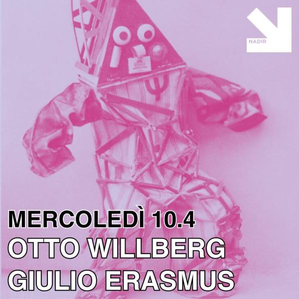 OTTO WILLBERG (UK) + GIULIO ERASMUS (BE)