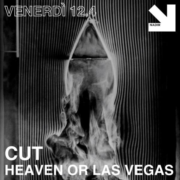 CUT + HEAVEN OR LAS VEGAS