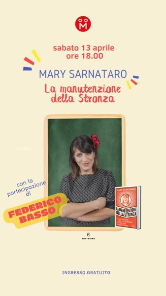 Presentazione del libro di Mary Sarnataro con la partecipazione di Federico Basso - La manutenzione della stronza